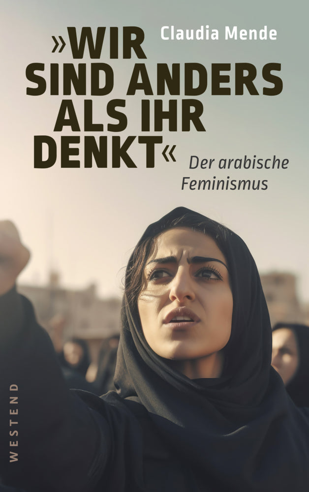 Wir sind anders, als ihr denkt (Claudia Mende)