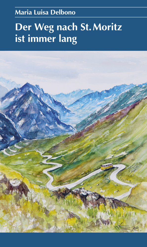 Der Weg nach St. Moritz ist immer lang (Maria Luisa Delbono)