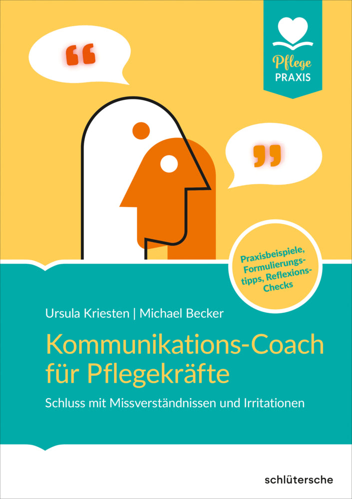 Kommunikations-Coach für Pflegekräfte (Dr. Ursula Kriesten)