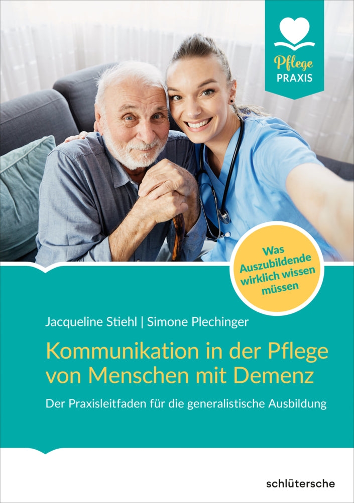 Kommunikation in der Pflege von Menschen mit Demenz (Jacqueline Stiehl)