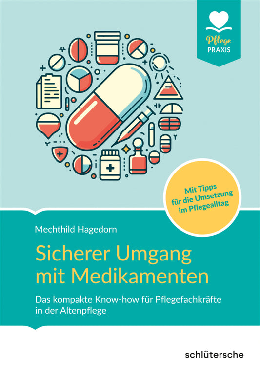 Sicherer Umgang mit Medikamenten (Mechthild Hagedorn)