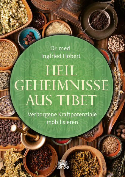 Heilgeheimnisse aus Tibet (Ingfried Hobert)