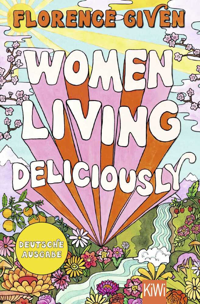 Women Living Deliciously (Florence Given)