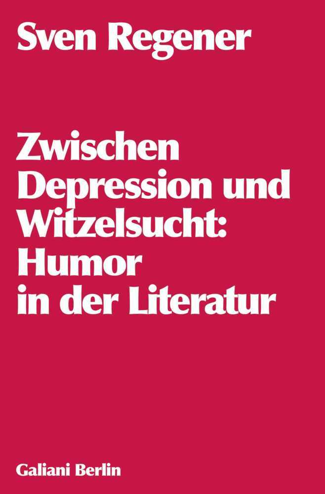 Zwischen Depression und Witzelsucht (Sven Regener)