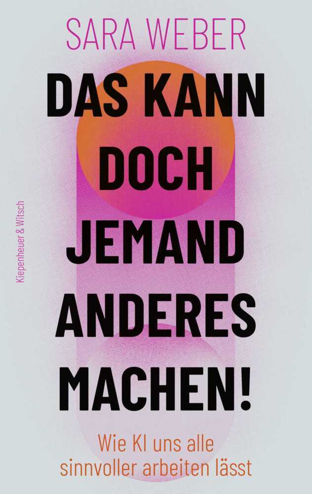 Das kann doch jemand anderes machen! (Sara Weber)