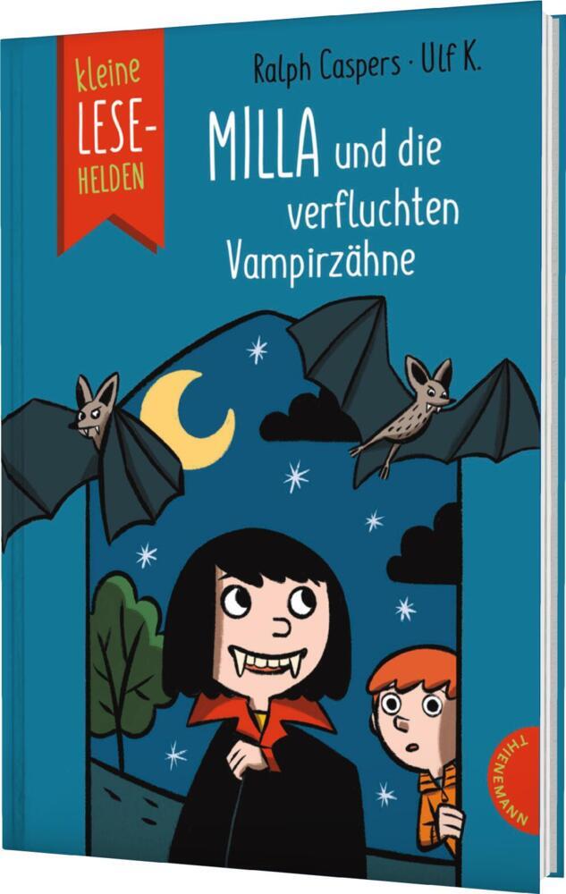 Kleine Lesehelden: Milla und die verfluchten Vampirzähne (Ralph Caspers)
