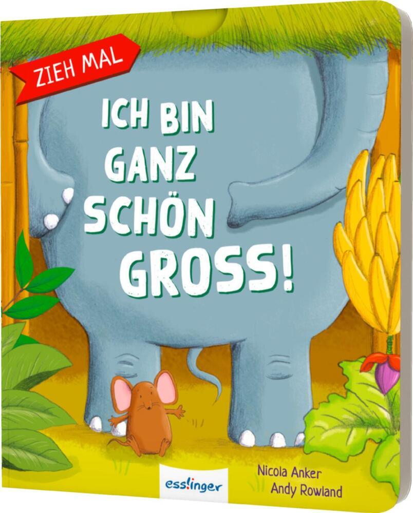 Zieh mal: Ich bin ganz schön groß! (Nicola Anker)