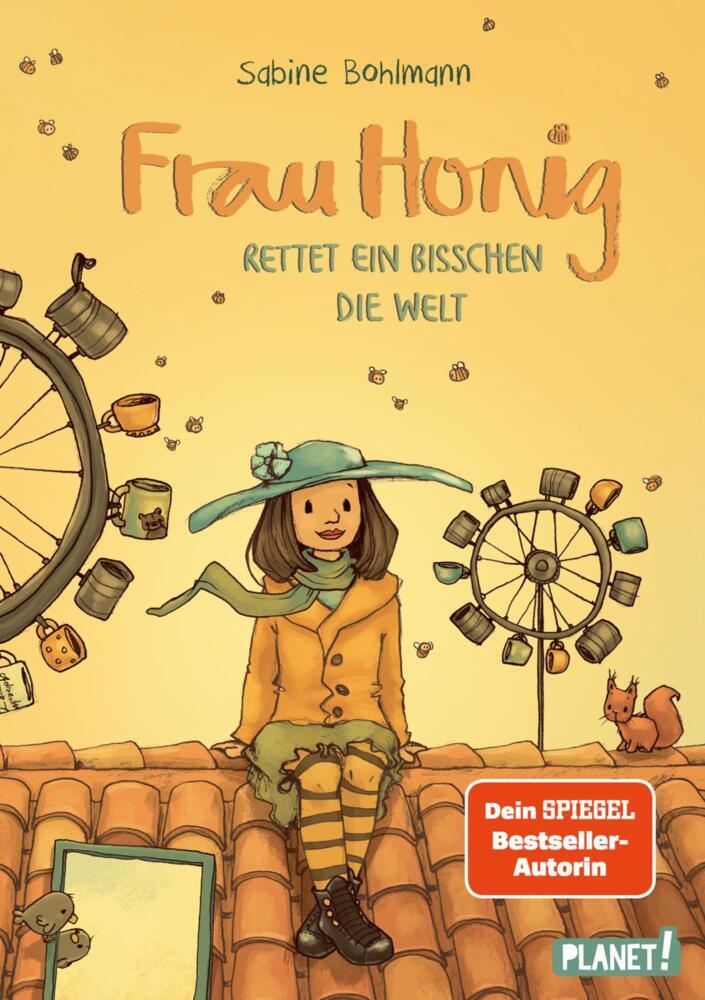 Frau Honig: Frau Honig rettet ein bisschen die Welt (Sabine Bohlmann)