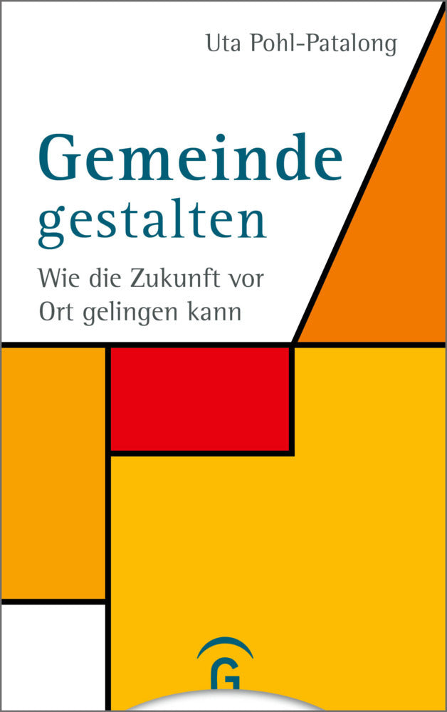 Gemeinde gestalten (Uta Pohl-Patalong)