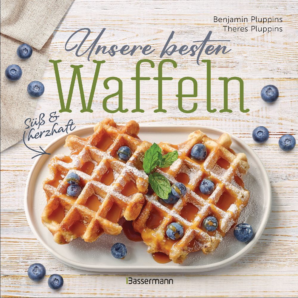 Unsere besten Waffeln - Süß und herzhaft. (Benjamin Pluppins)