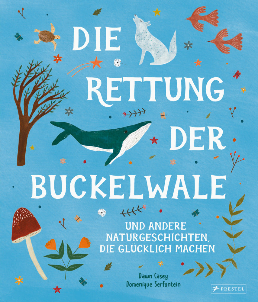 Die Rettung der Buckelwale und andere Naturgeschichten, die glücklich machen (Dawn Casey)