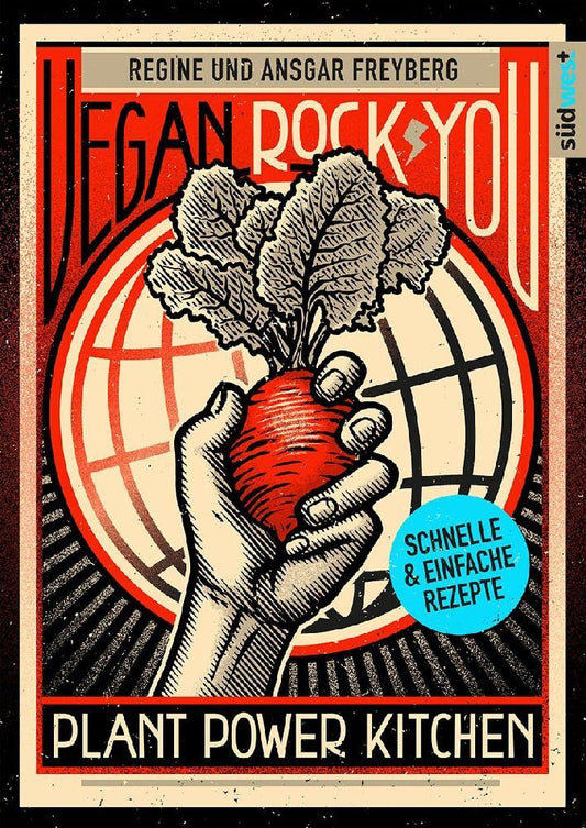 Vegan Rock You - Günstige vegane und nachhaltige Rezepte für jeden Tag - (Regine Freyberg)