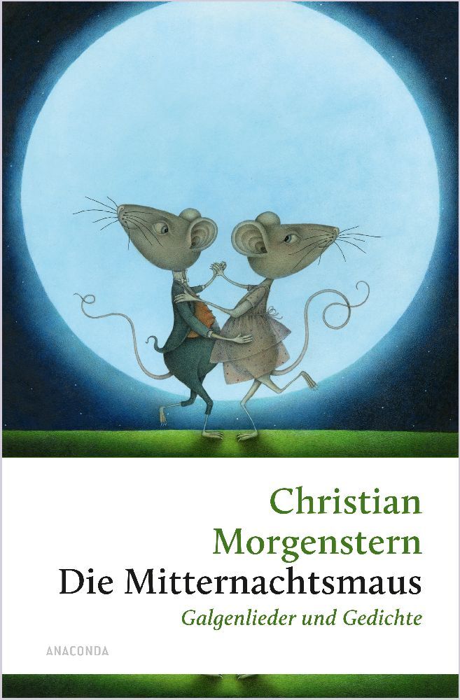 Die Mitternachtsmaus. Galgenlieder und Gedichte (Christian Morgenstern)