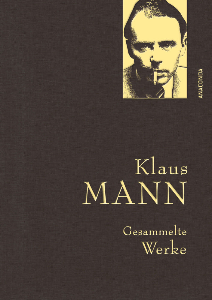 Klaus Mann, Gesammelte Werke (mit "Mephisto", ausgewählten Erzählungen, Artikeln und Aufsätzen) (Klaus Mann)