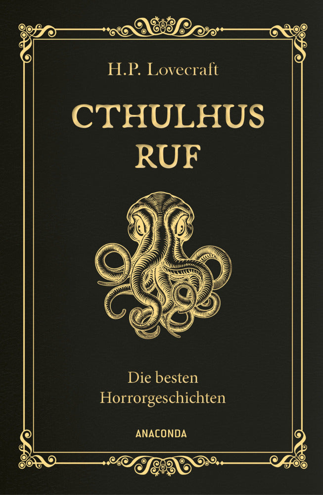 Cthulhus Ruf. Die besten Horrorgeschichten (H. P. Lovecraft)