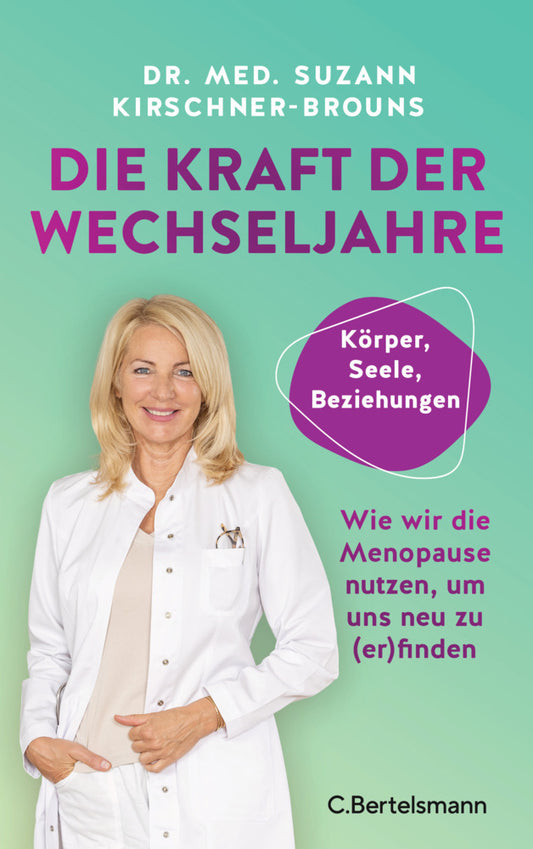 Die Kraft der Wechseljahre (Suzann Kirschner-Brouns)