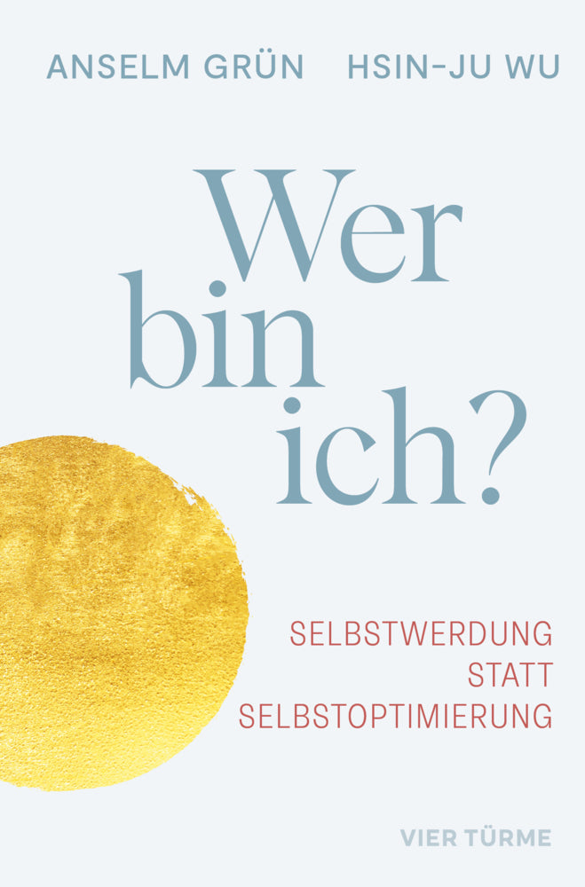 Wer bin ich? (Anselm Grün)