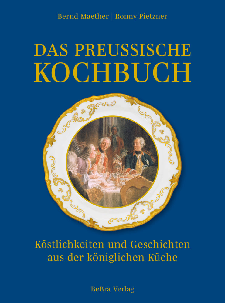 Das preußische Kochbuch (Bernd Maether)