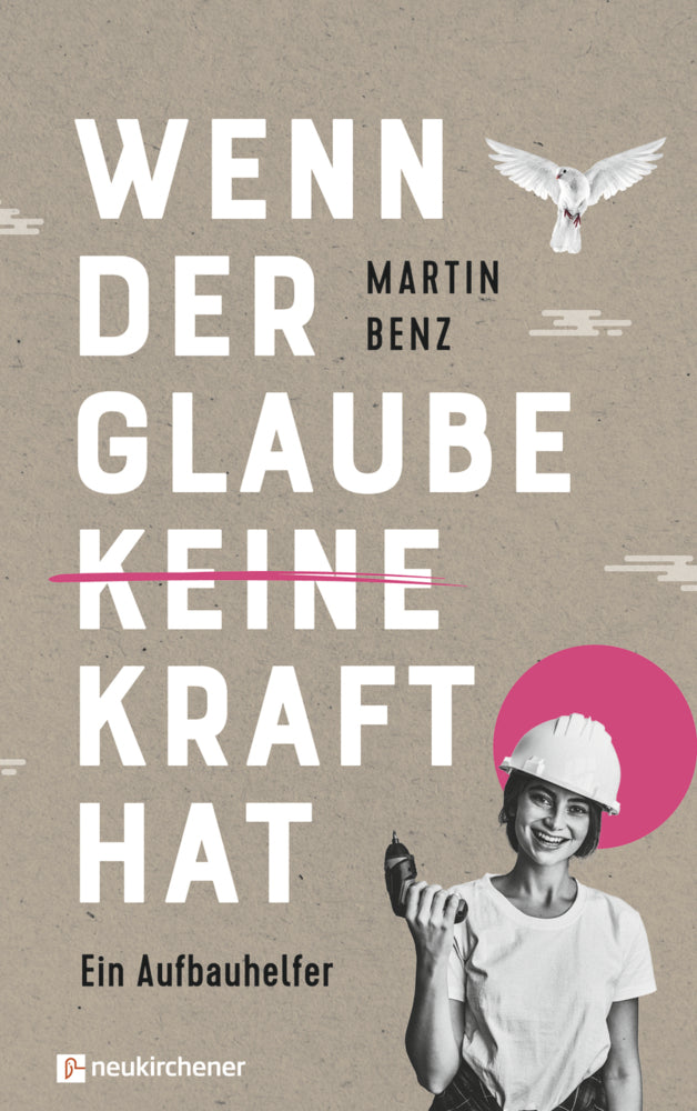 Wenn der Glaube keine Kraft hat (Martin Benz)