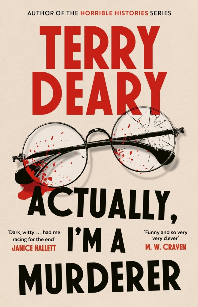 Actually, I'm A Murderer (Terry Deary)