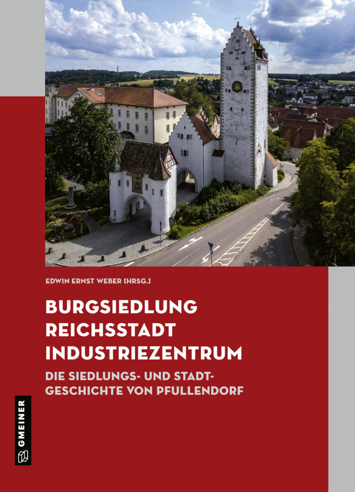 Burgsiedlung, Reichsstadt, Industriezentrum (Edwin Ernst Weber)