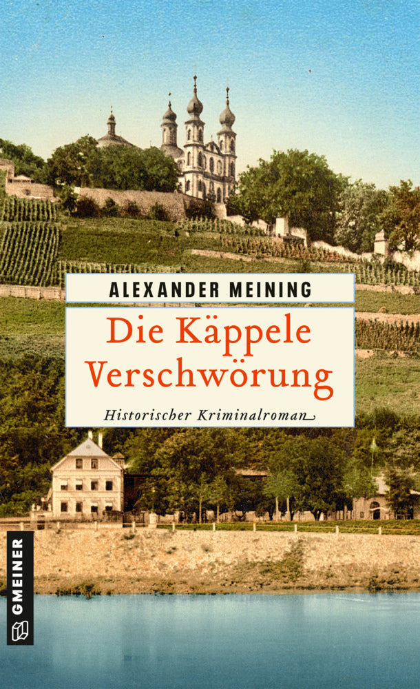 Die Käppele Verschwörung (Alexander Meining)