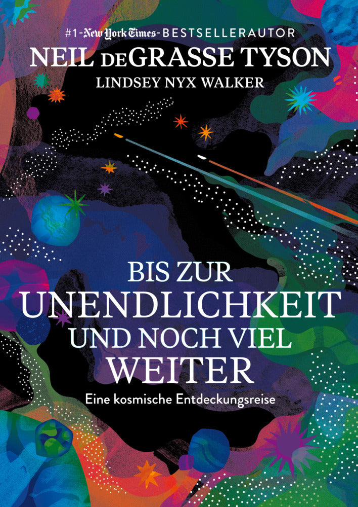 Bis zur Unendlichkeit und noch viel weiter (Neil Degrasse Tyson)