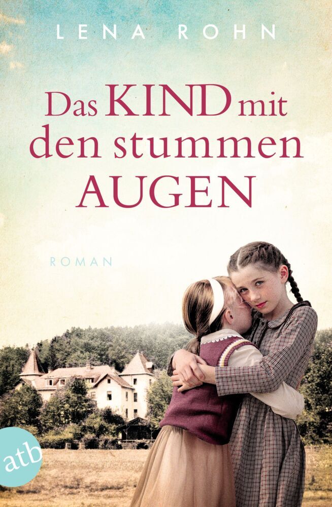 Das Kind mit den stummen Augen (Lena Rohn)