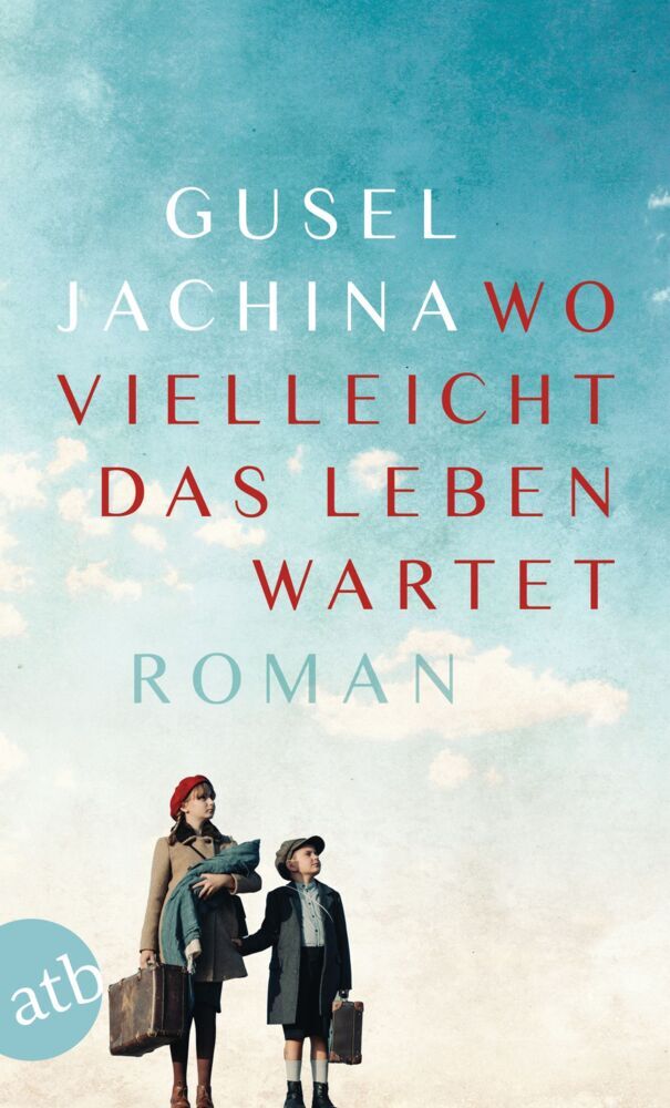 Wo vielleicht das Leben wartet (Gusel Jachina)