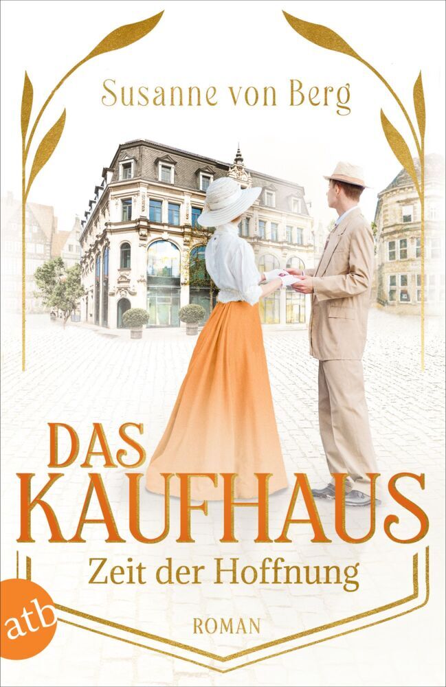 Das Kaufhaus - Zeit der Hoffnung (Susanne Von Berg)
