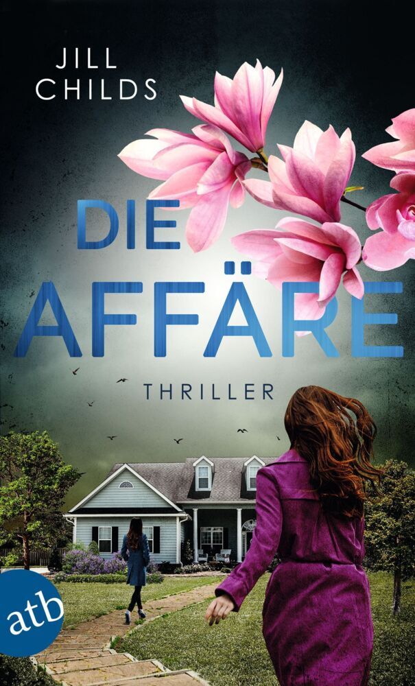 Die Affäre (Jill Childs)