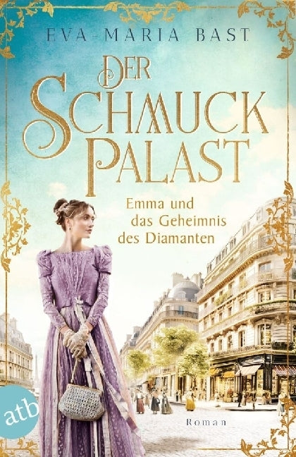 Der Schmuckpalast - Emma und das Geheimnis des Diamanten (Eva-Maria Bast)