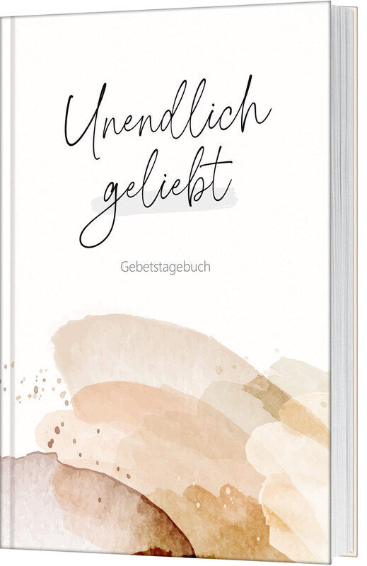 Unendlich geliebt - Gebetstagebuch (Nicole Schol)