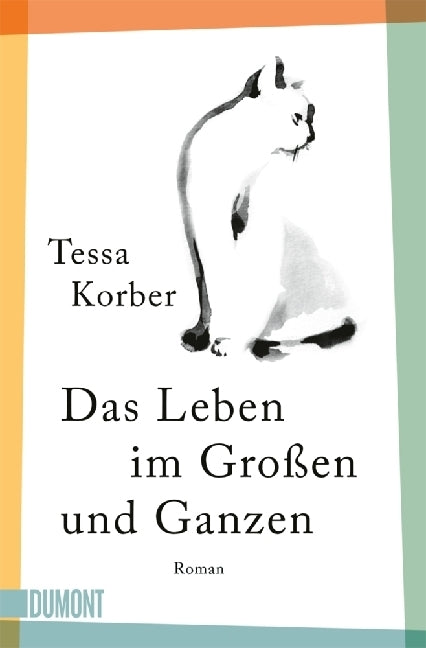 Das Leben im Großen und Ganzen (Tessa Korber)