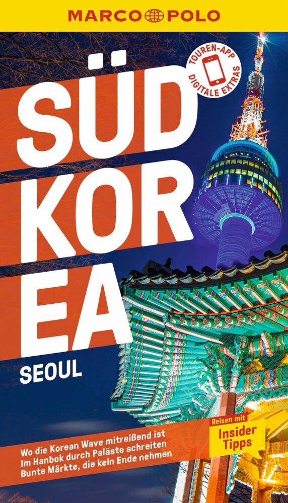 MARCO POLO Reiseführer Südkorea, Seoul (Françoise Hauser)