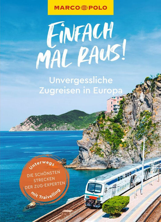 MARCO POLO Bildband Einfach mal raus! Unvergessliche Zugreisen in Europa (Elias Bohun)