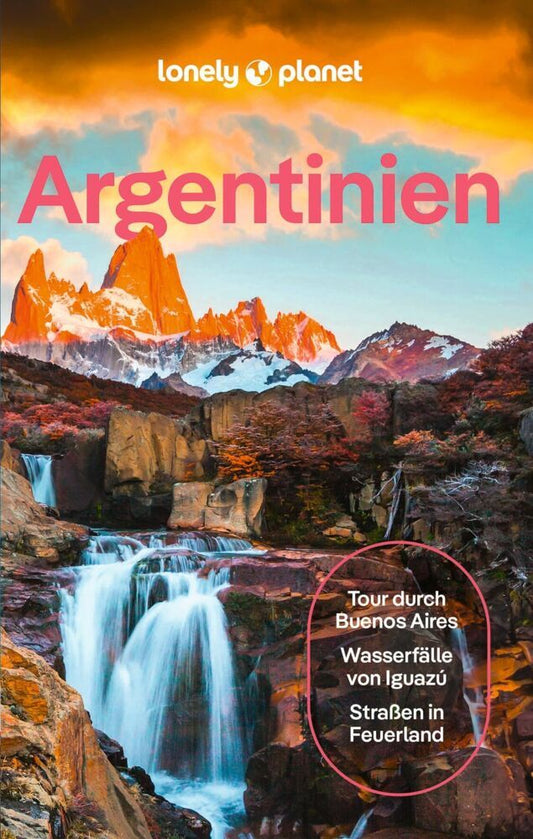LONELY PLANET Reiseführer Argentinien (Lonely Planet Deutschland)