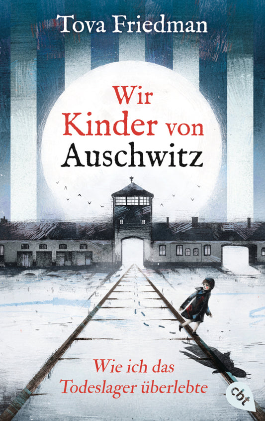 Wir Kinder von Auschwitz - Wie ich das Todeslager überlebte (Tova Friedman)