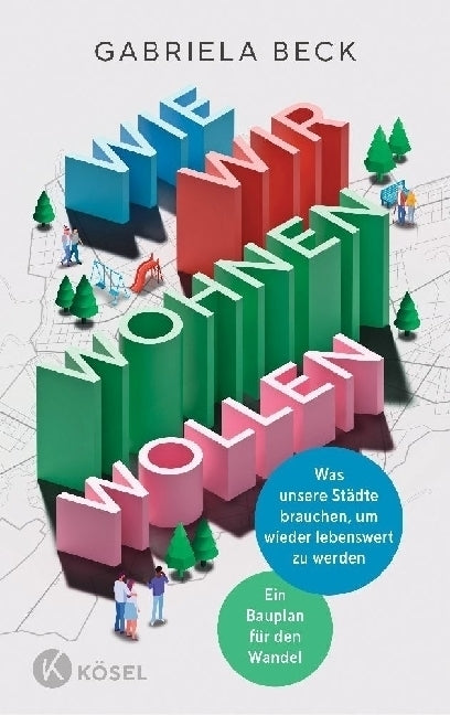 Wie wir wohnen wollen (Gabriela Beck)
