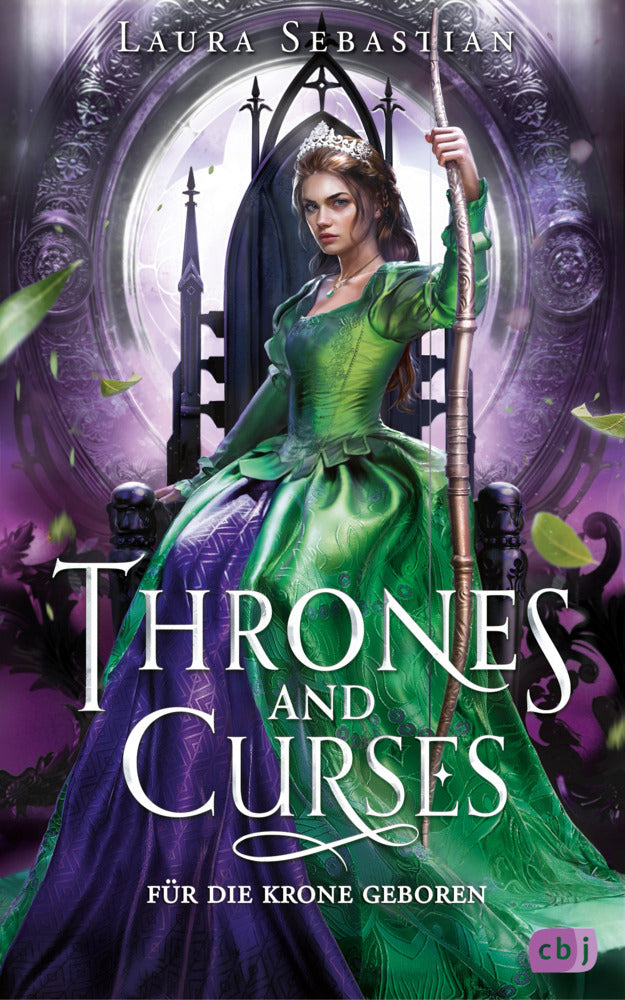 Thrones and Curses - Für die Krone geboren (Laura Sebastian)