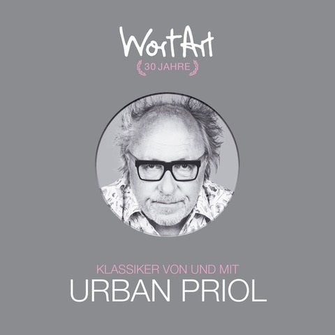 30 Jahre WortArt - Klassiker von und mit Urban Priol, 3 Audio-CD (Urban Priol)