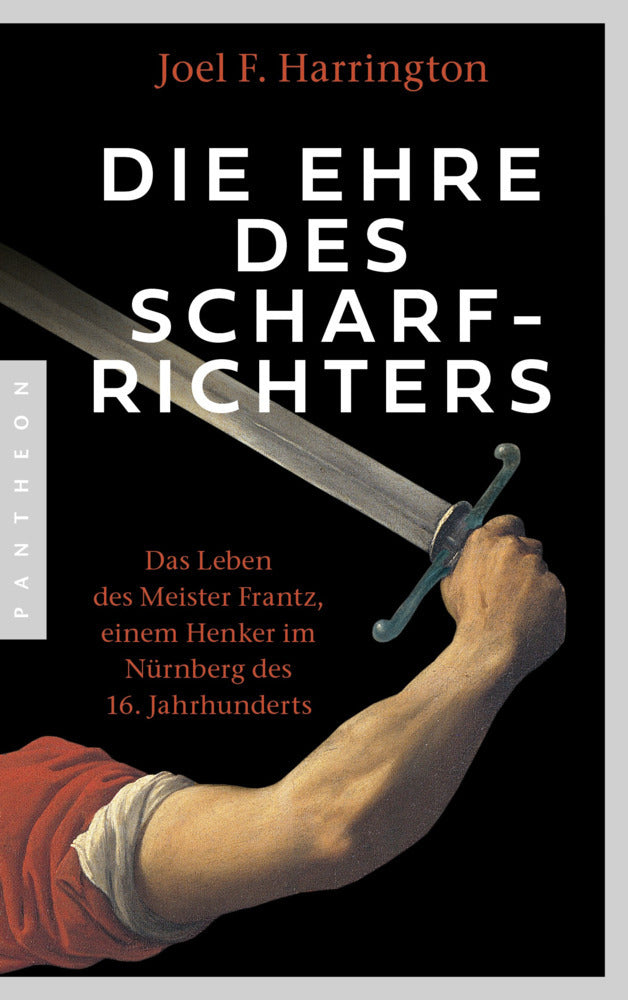 Die Ehre des Scharfrichters (Joel F. Harrington)