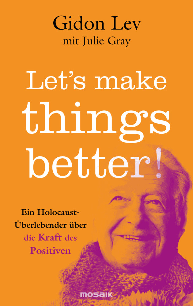 Let's make things better! (Gidon Lev)