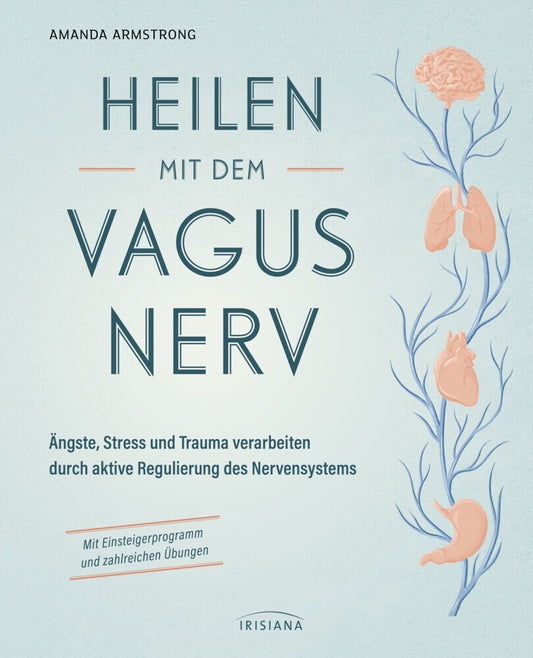 Heilen mit dem Vagusnerv (Amanda Armstrong)