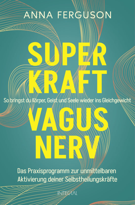 Superkraft Vagusnerv (Anna Ferguson)