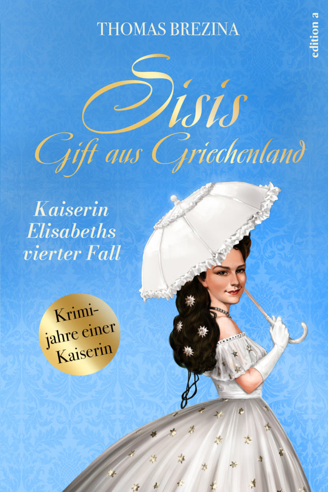 Sisis Gift aus Griechenland (Thomas Brezina)