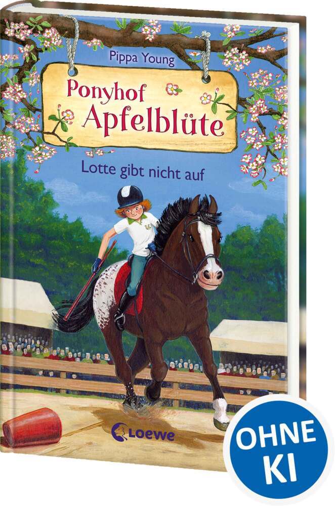 Ponyhof Apfelblüte (Band 23) - Lotte gibt nicht auf (Pippa Young)