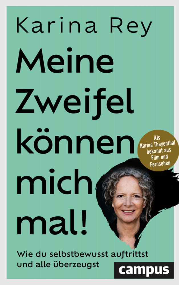 Meine Zweifel können mich mal! (Karina Rey)