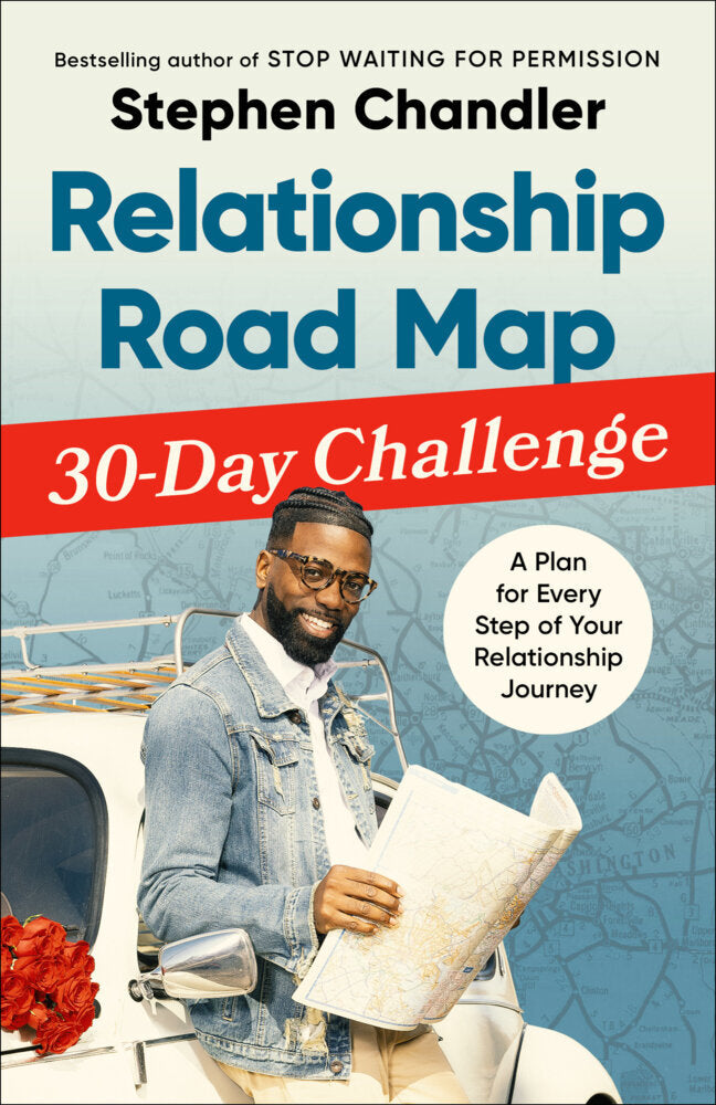 Relationship Road Map 30-Day Challenge (Stephen Chandler)
