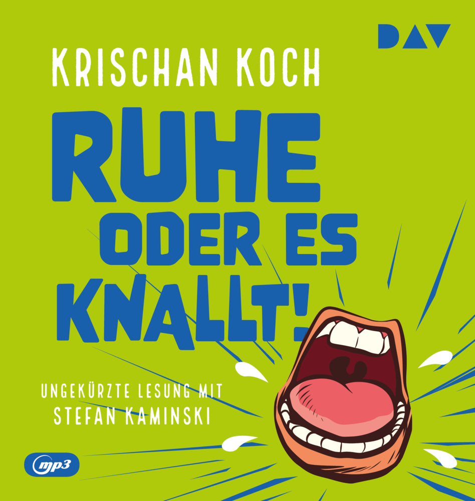 Ruhe oder es knallt!, 1 Audio-CD, 1 MP3 (Krischan Koch)